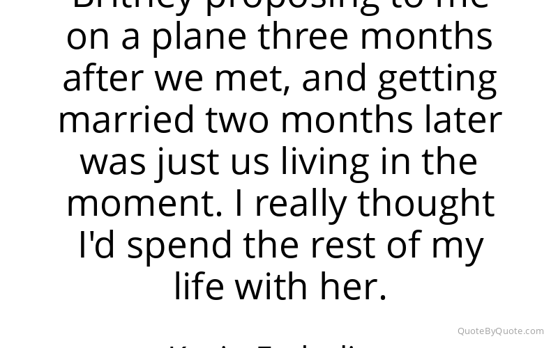 Preview image for this quote by Kevin Federline
