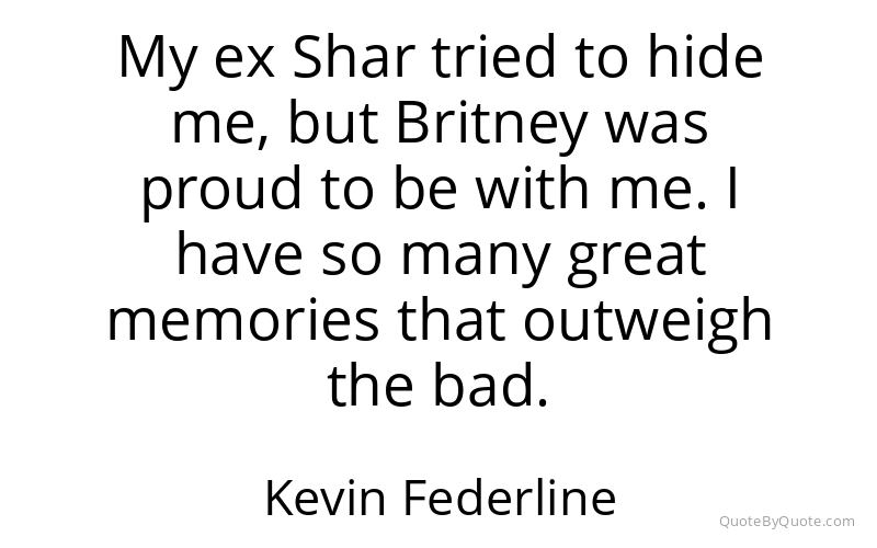 Preview image for this quote by Kevin Federline