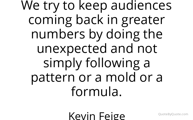 Preview image for this quote by Kevin Feige