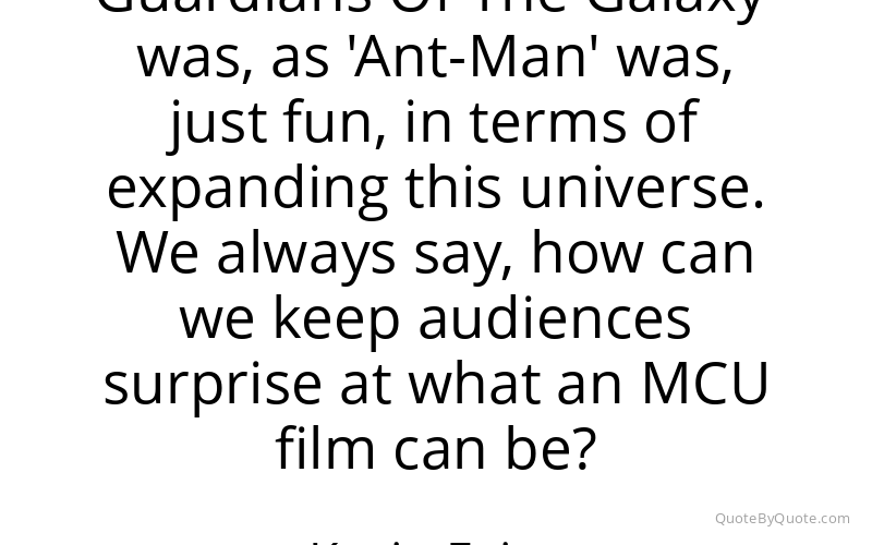 Preview image for this quote by Kevin Feige