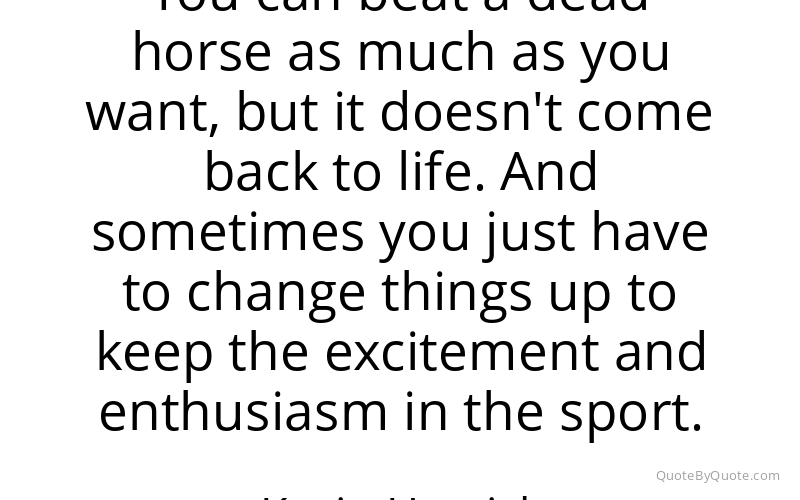 Preview image for this quote by Kevin Harvick