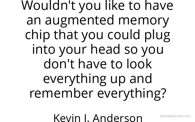 Preview image for this quote by Kevin J. Anderson