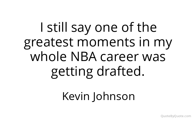 Preview image for this quote by Kevin Johnson