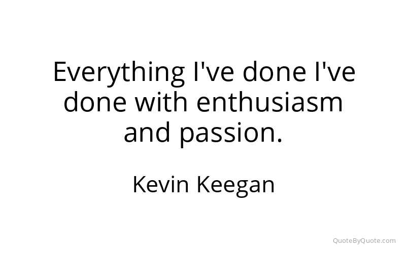 Preview image for this quote by Kevin Keegan