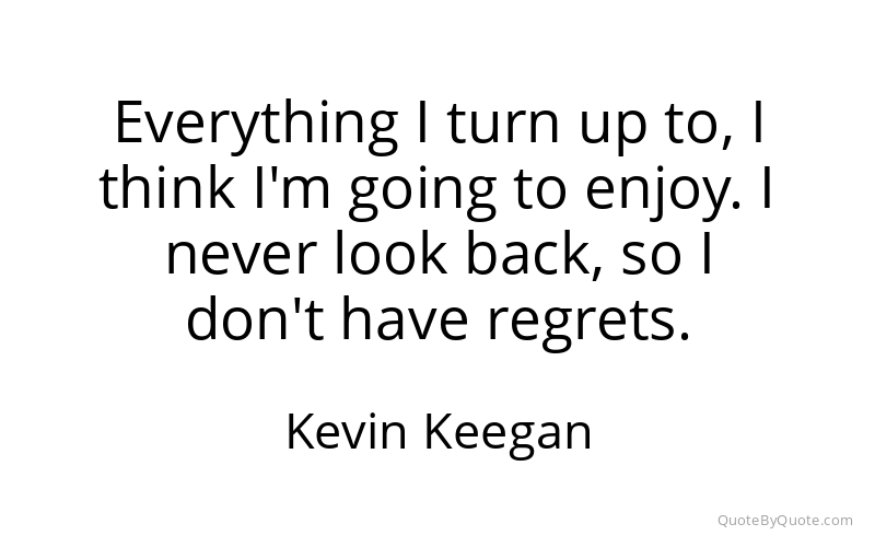 Preview image for this quote by Kevin Keegan