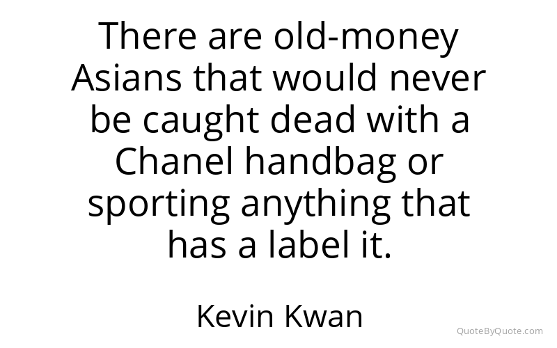 Preview image for this quote by Kevin Kwan