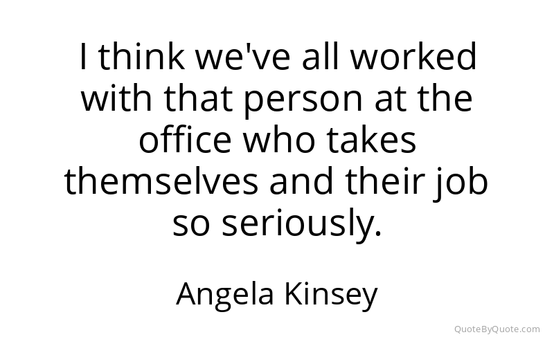 Preview image for this quote by Angela Kinsey