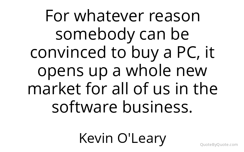 Preview image for this quote by Kevin O'Leary
