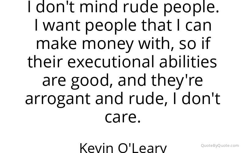 Preview image for this quote by Kevin O'Leary