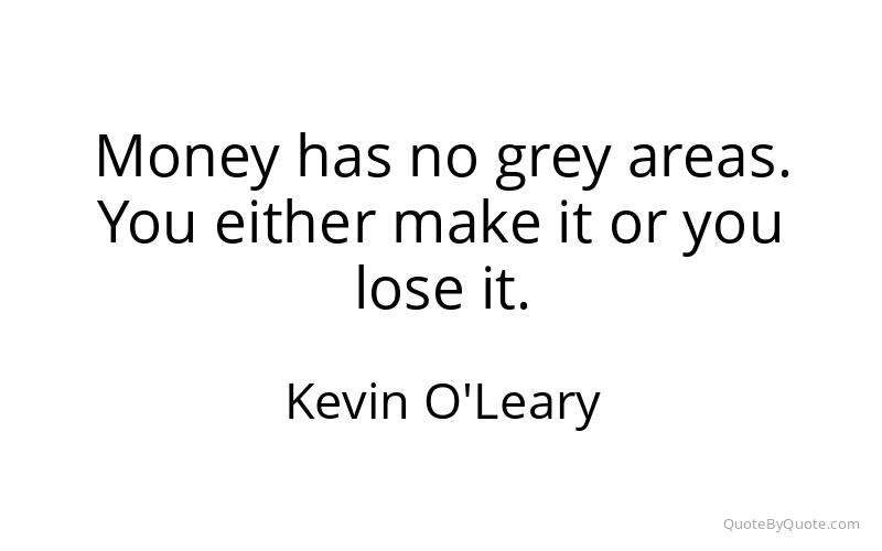 Preview image for this quote by Kevin O'Leary