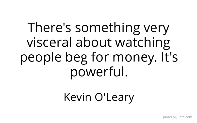 Preview image for this quote by Kevin O'Leary