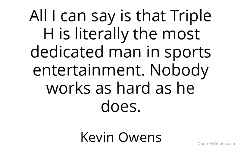 Preview image for this quote by Kevin Owens