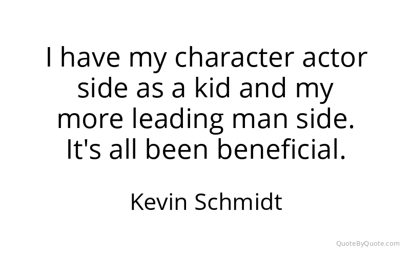 Preview image for this quote by Kevin Schmidt