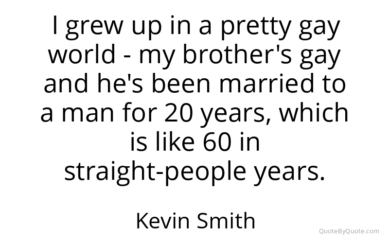 Preview image for this quote by Kevin Smith