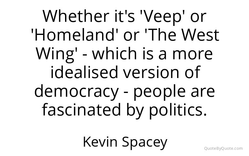 Preview image for this quote by Kevin Spacey