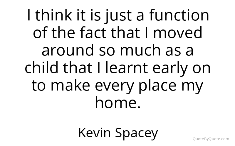 Preview image for this quote by Kevin Spacey