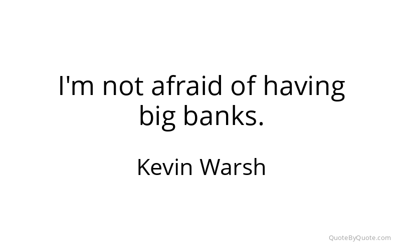 Preview image for this quote by Kevin Warsh