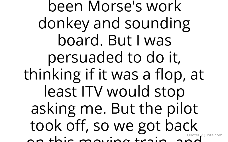 Preview image for this quote by Kevin Whately