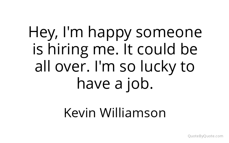 Preview image for this quote by Kevin Williamson