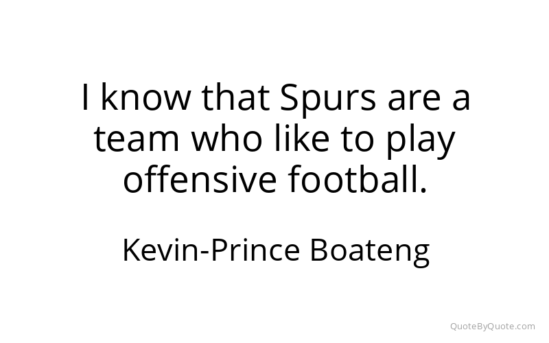 Preview image for this quote by Kevin-Prince Boateng