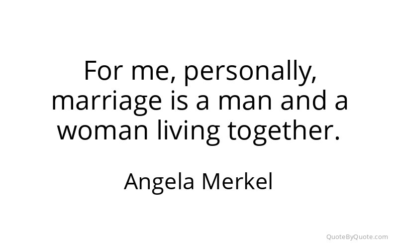 Preview image for this quote by Angela Merkel