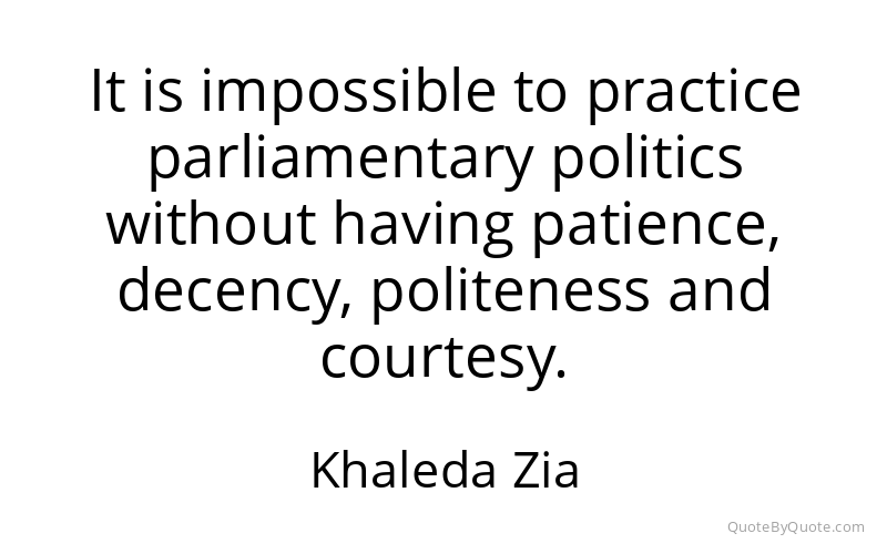Preview image for this quote by Khaleda Zia