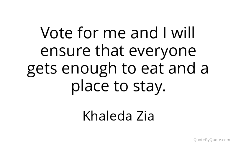 Preview image for this quote by Khaleda Zia