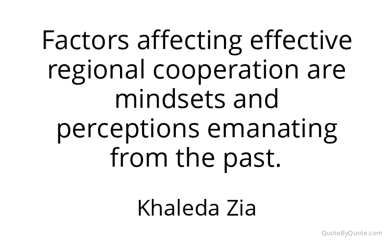 Preview image for this quote by Khaleda Zia