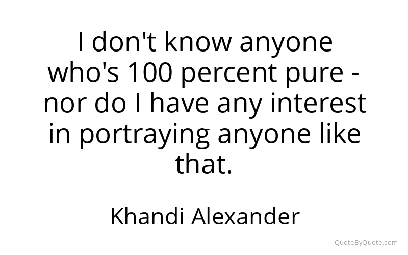 Preview image for this quote by Khandi Alexander