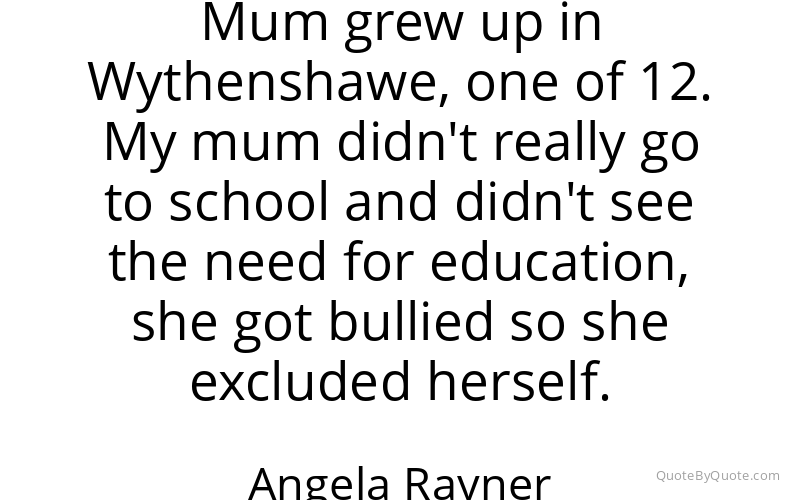 Preview image for this quote by Angela Rayner