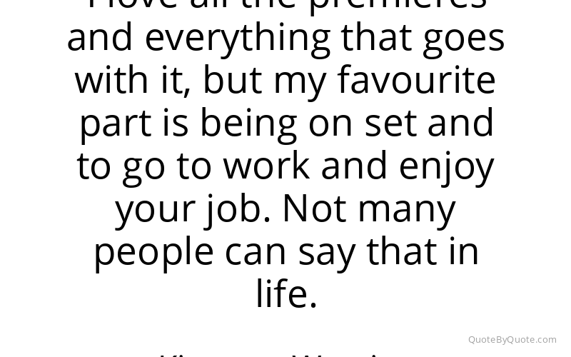 Preview image for this quote by Kierston Wareing