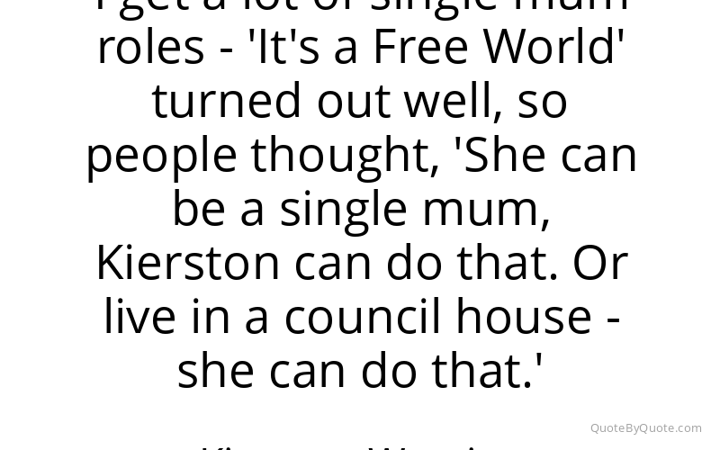 Preview image for this quote by Kierston Wareing