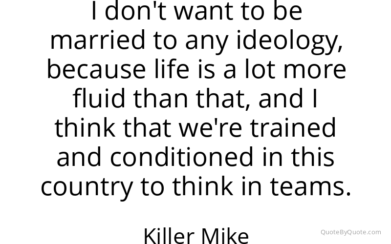 Preview image for this quote by Killer Mike