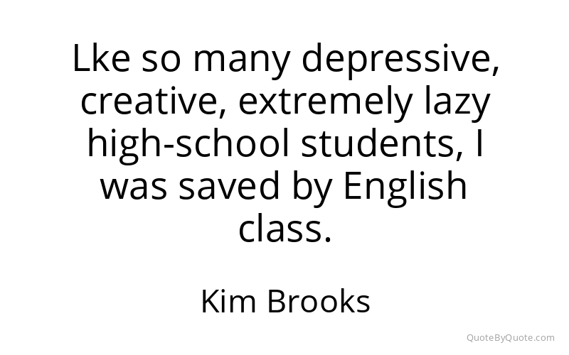 Preview image for this quote by Kim Brooks