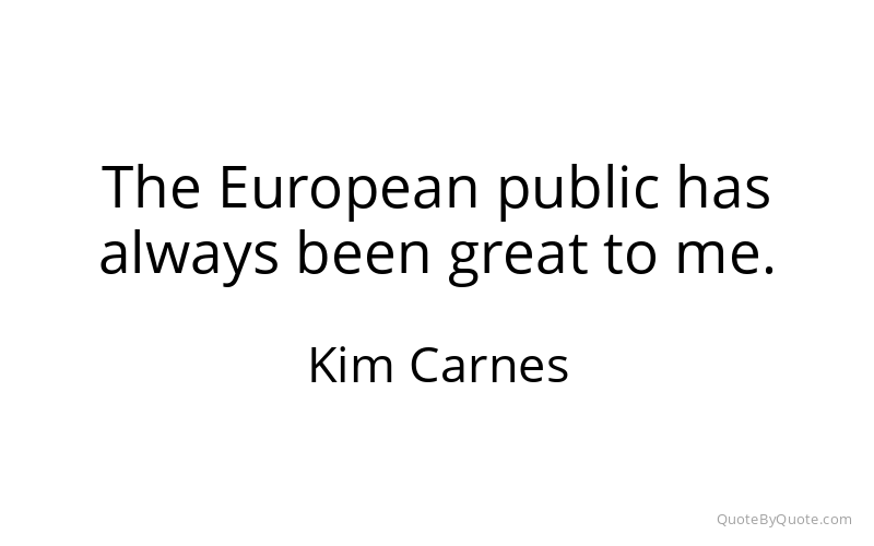 Preview image for this quote by Kim Carnes