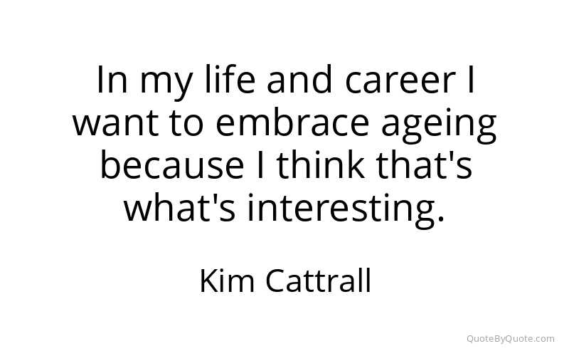 Preview image for this quote by Kim Cattrall