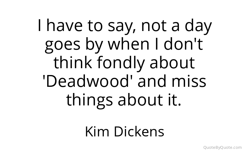 Preview image for this quote by Kim Dickens
