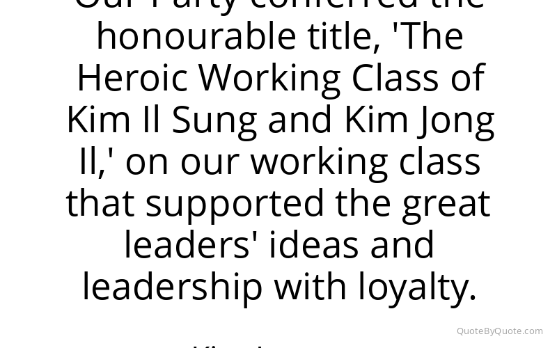 Preview image for this quote by Kim Jong-un