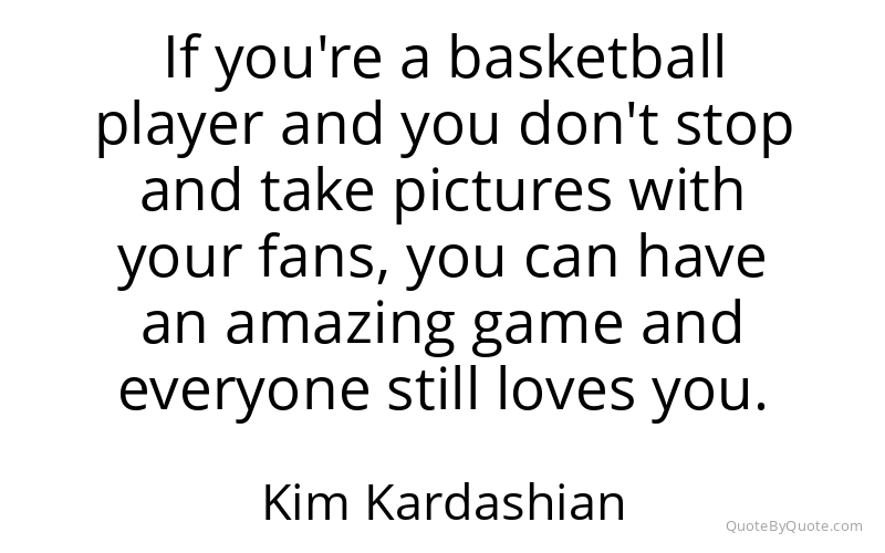 Preview image for this quote by Kim Kardashian