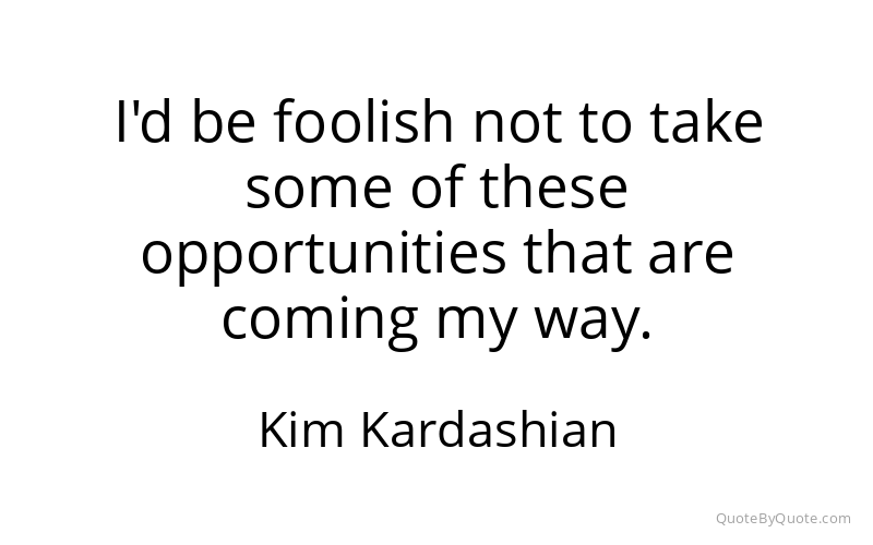 Preview image for this quote by Kim Kardashian