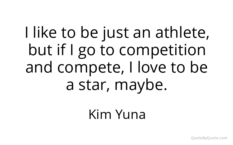 Preview image for this quote by Kim Yuna