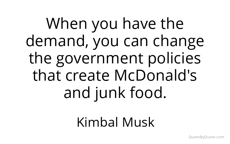 Preview image for this quote by Kimbal Musk