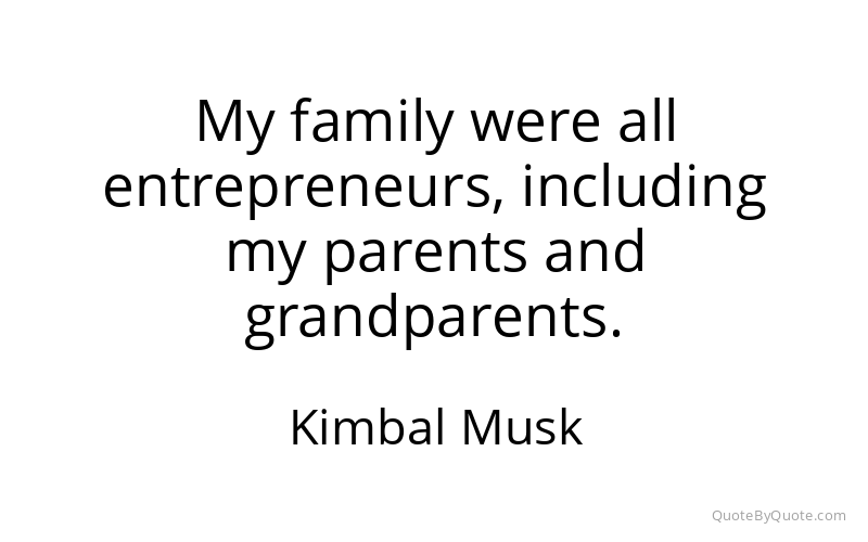 Preview image for this quote by Kimbal Musk
