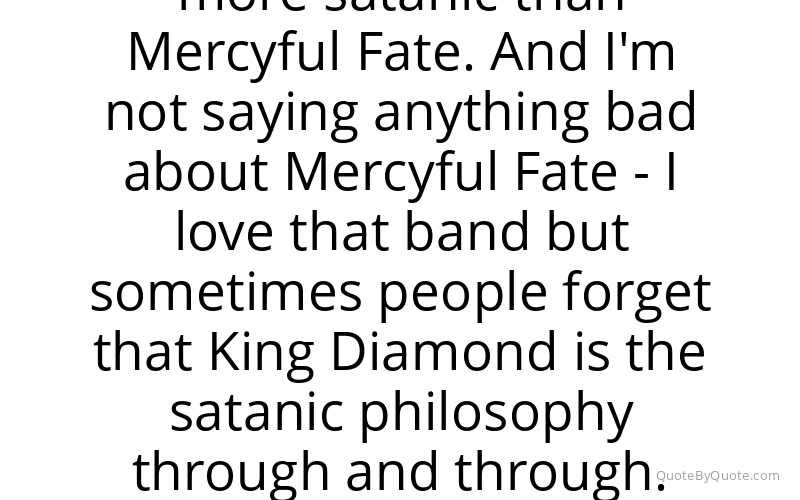 Preview image for this quote by King Diamond