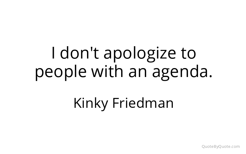 Preview image for this quote by Kinky Friedman