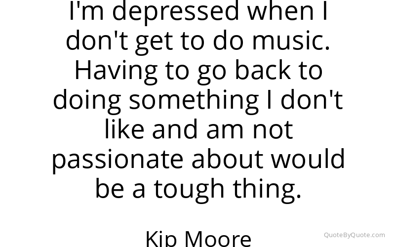 Preview image for this quote by Kip Moore