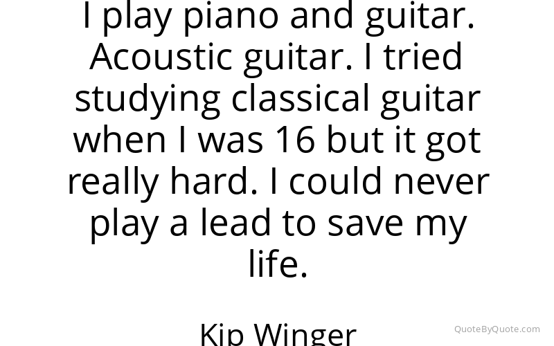 Preview image for this quote by Kip Winger