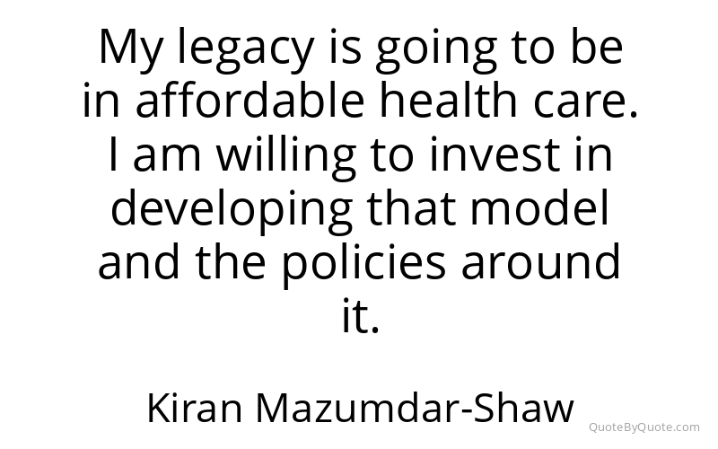 Preview image for this quote by Kiran Mazumdar-Shaw