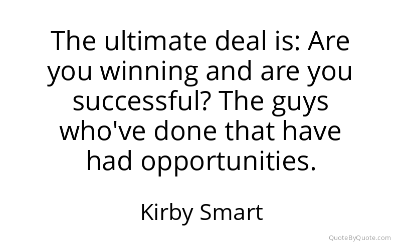Preview image for this quote by Kirby Smart