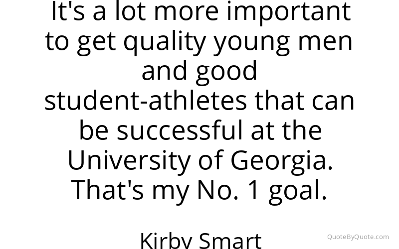 Preview image for this quote by Kirby Smart